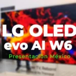 LG OLED evo AI W6 en México