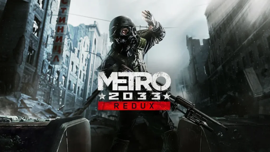 METRO Redux Next-Gen Update METRO 2033 Redux