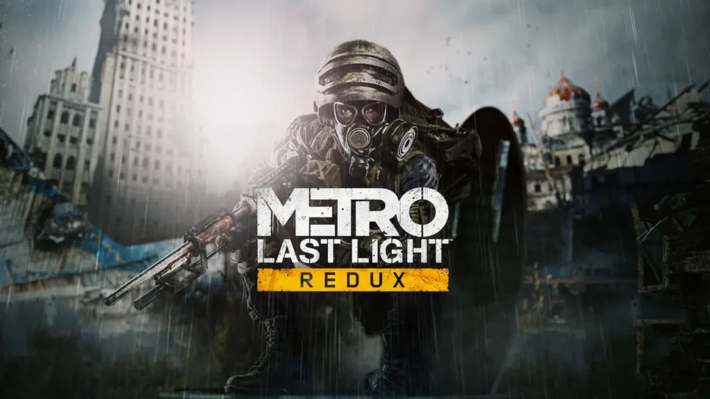 METRO Redux Next-Gen Update METRO Last Light Redux