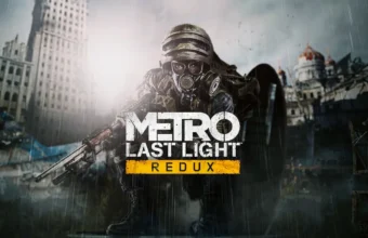 METRO Redux Next-Gen Update METRO Last Light Redux
